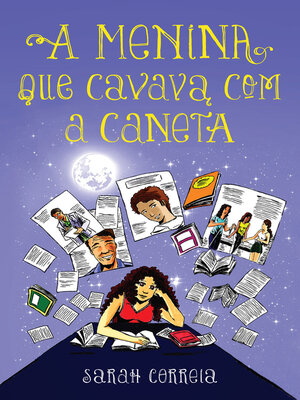 cover image of A menina que cavava com a caneta